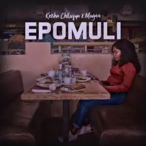 Keisha Chilufya - Epomuli Ft Mag44